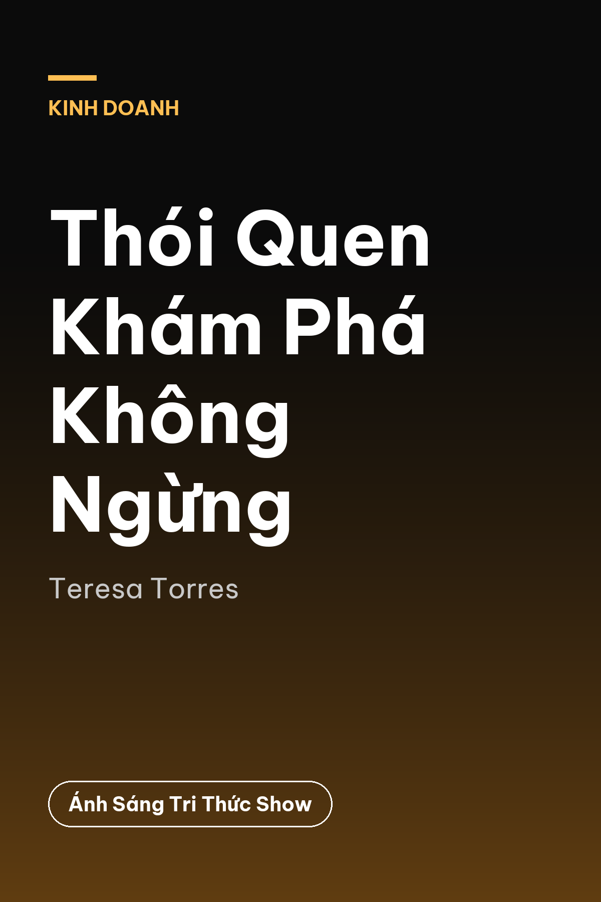 Thói Quen Khám Phá Không Ngừng