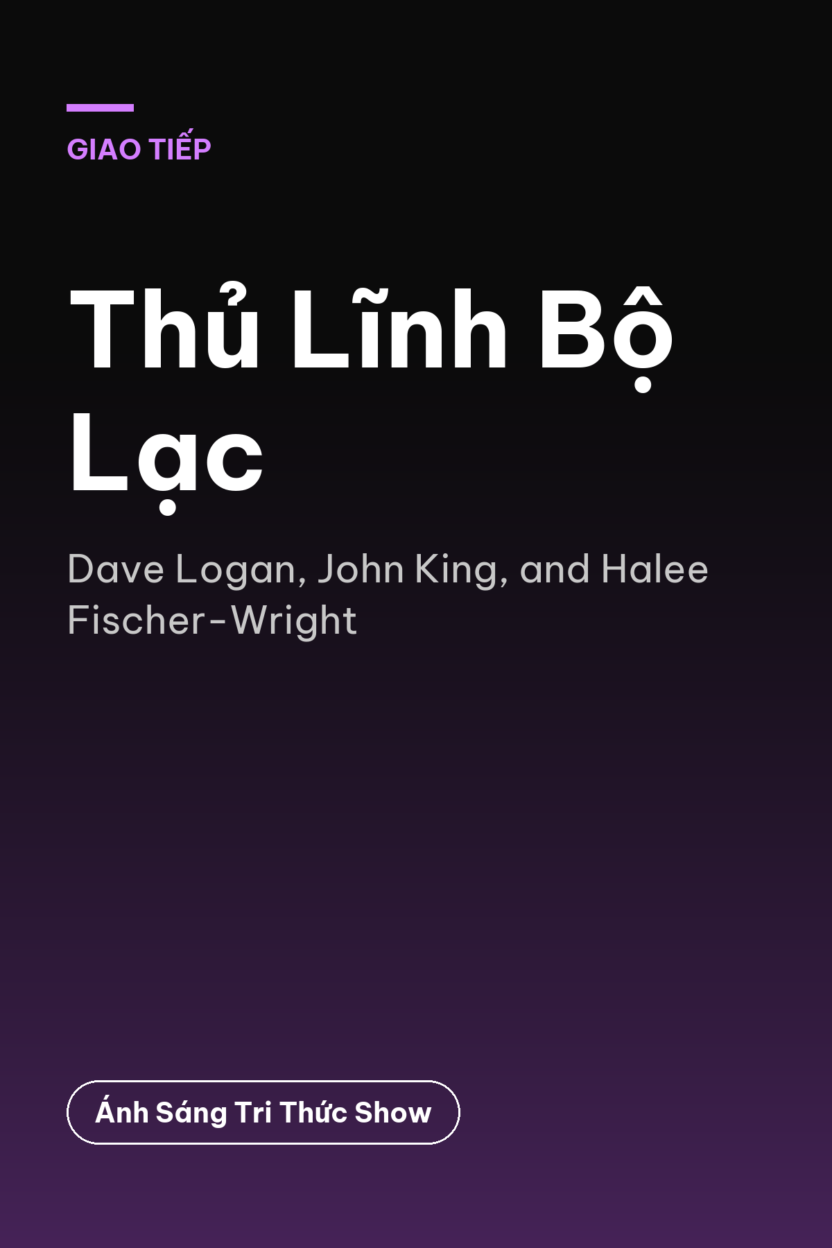 Thủ Lĩnh Bộ Lạc — podcast bình luận sách