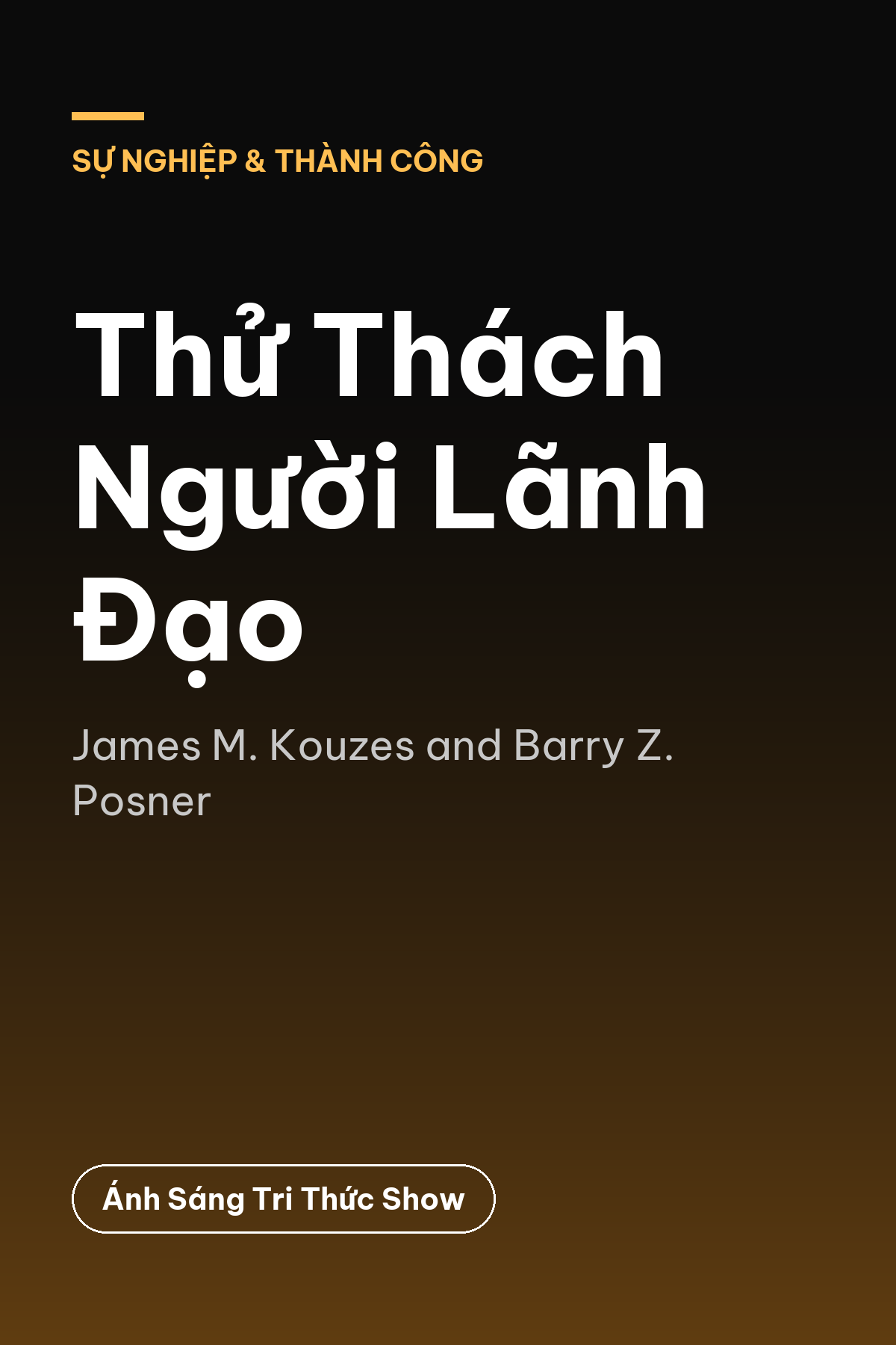 Thử Thách Người Lãnh Đạo — podcast bình luận sách