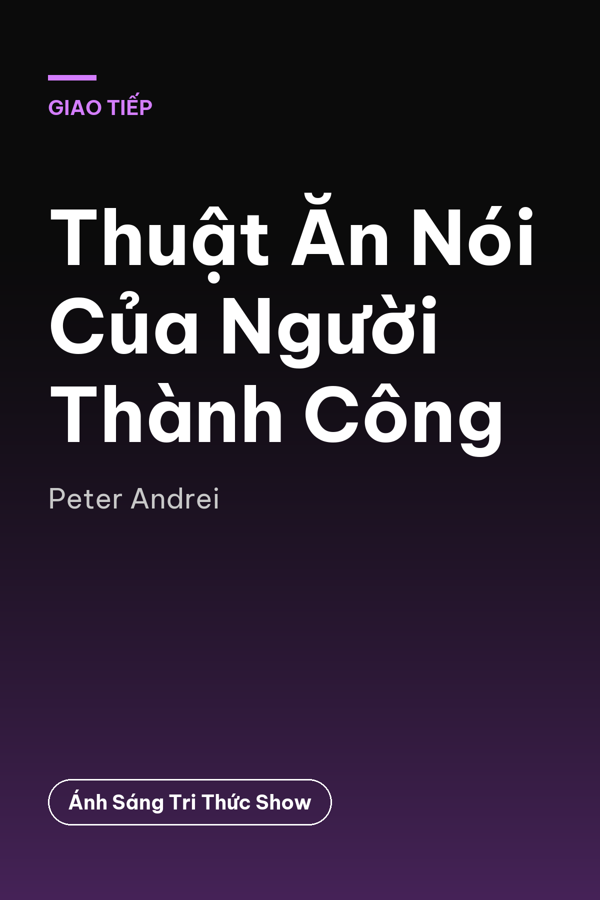 Thuật Ăn Nói Của Người Thành Công — podcast bình luận sách