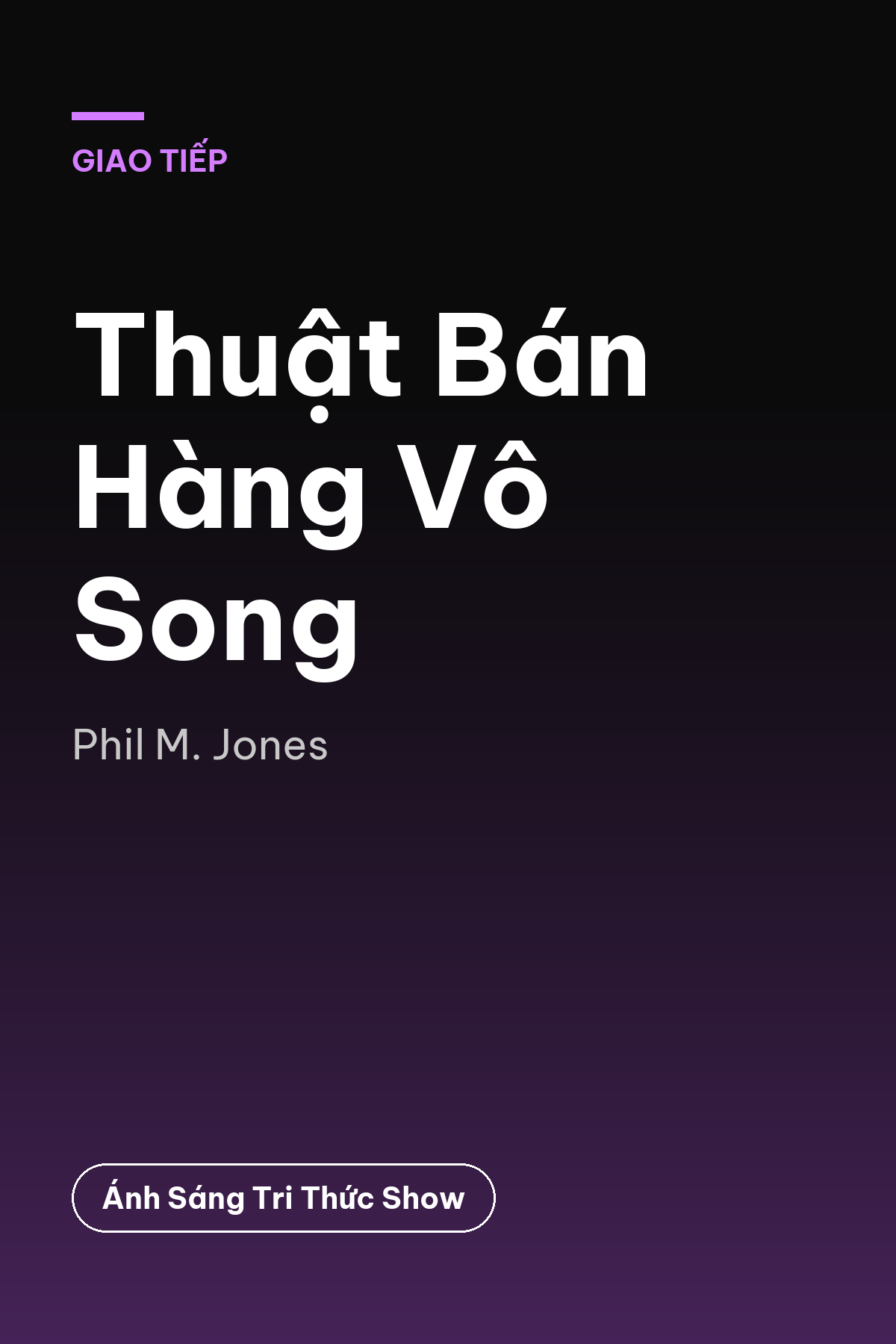 Thuật Bán Hàng Vô Song — podcast bình luận sách