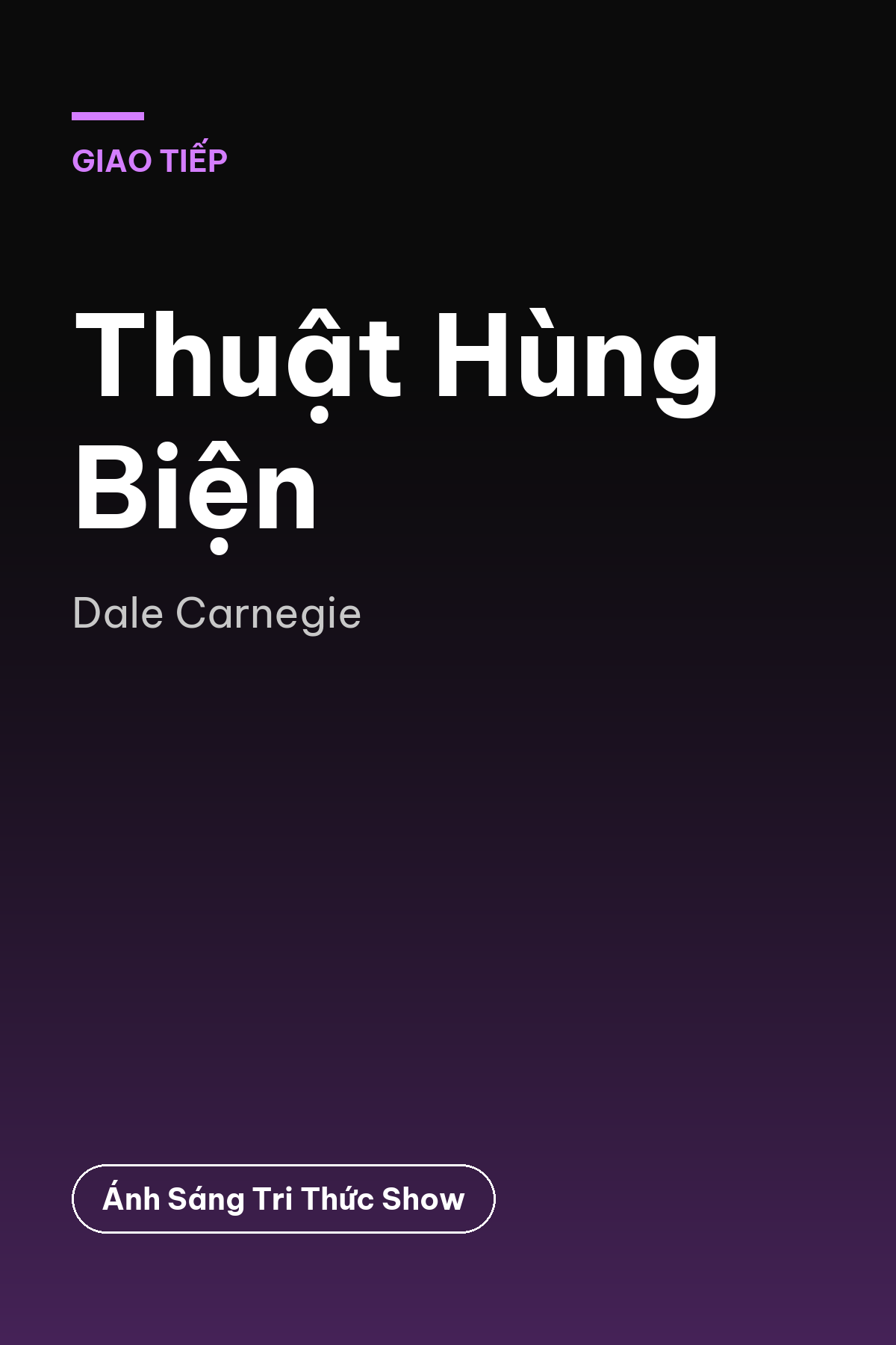 Thuật Hùng Biện — podcast bình luận sách