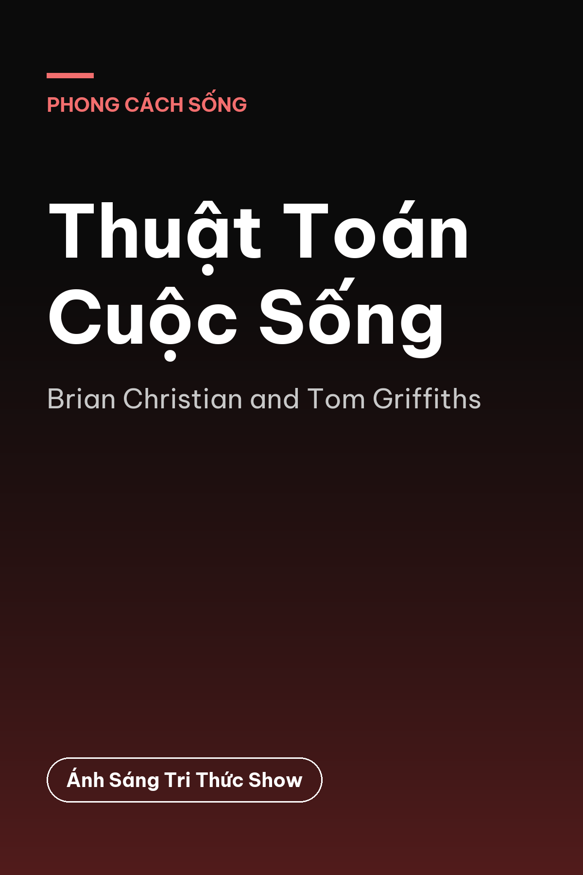 Thuật Toán Cuộc Sống — podcast bình luận sách