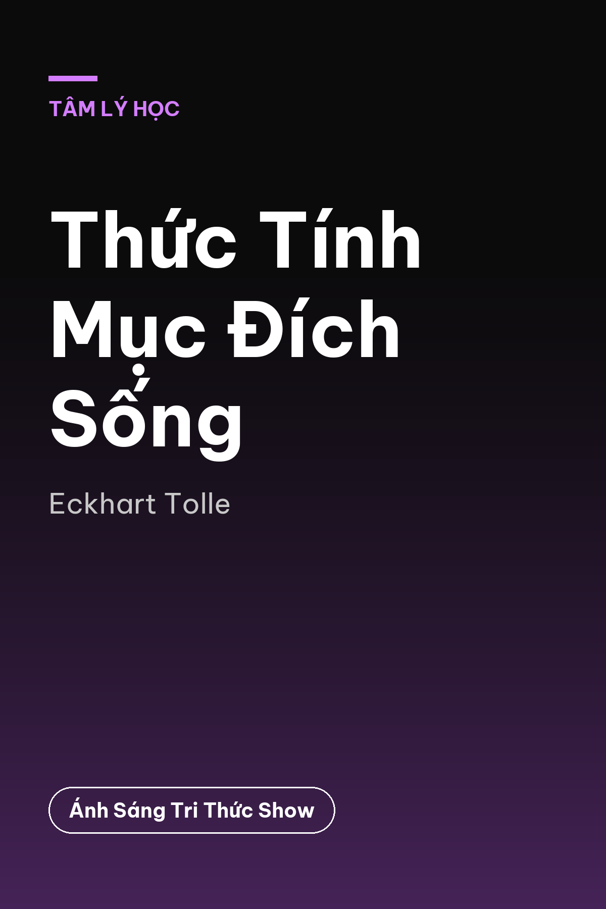Thức Tính Mục Đích Sống