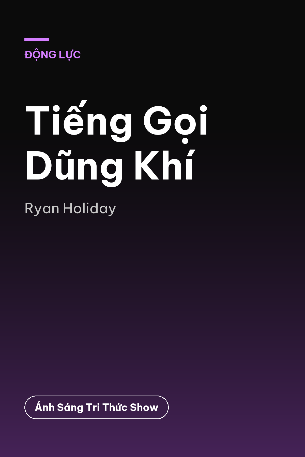 Tiếng Gọi Dũng Khí — podcast bình luận sách