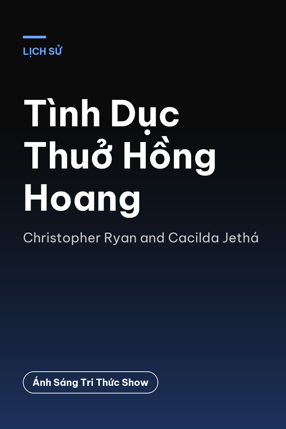 Tình Dục Thuở Hồng Hoang — podcast bình luận sách