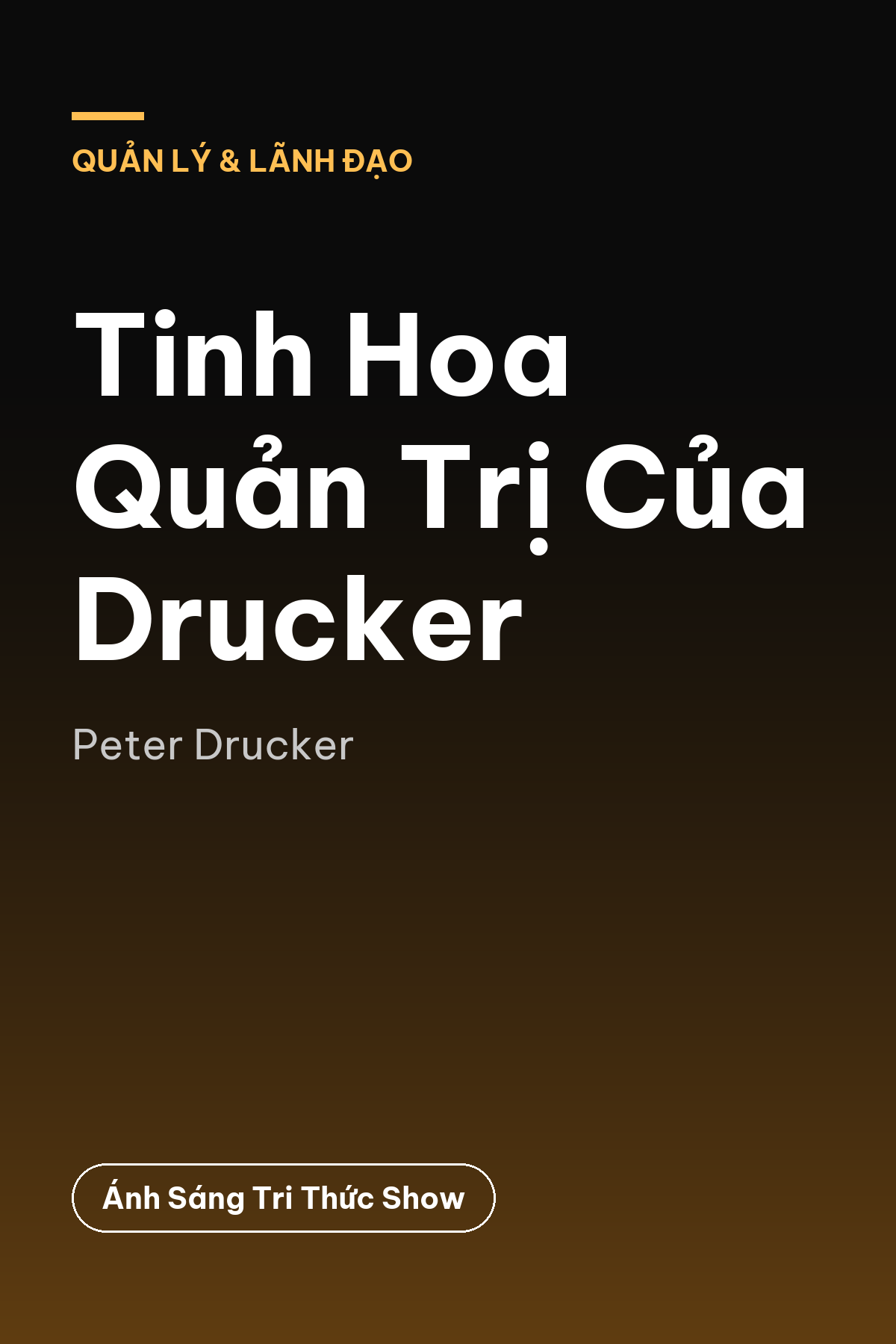 Tinh Hoa Quản Trị Của Drucker