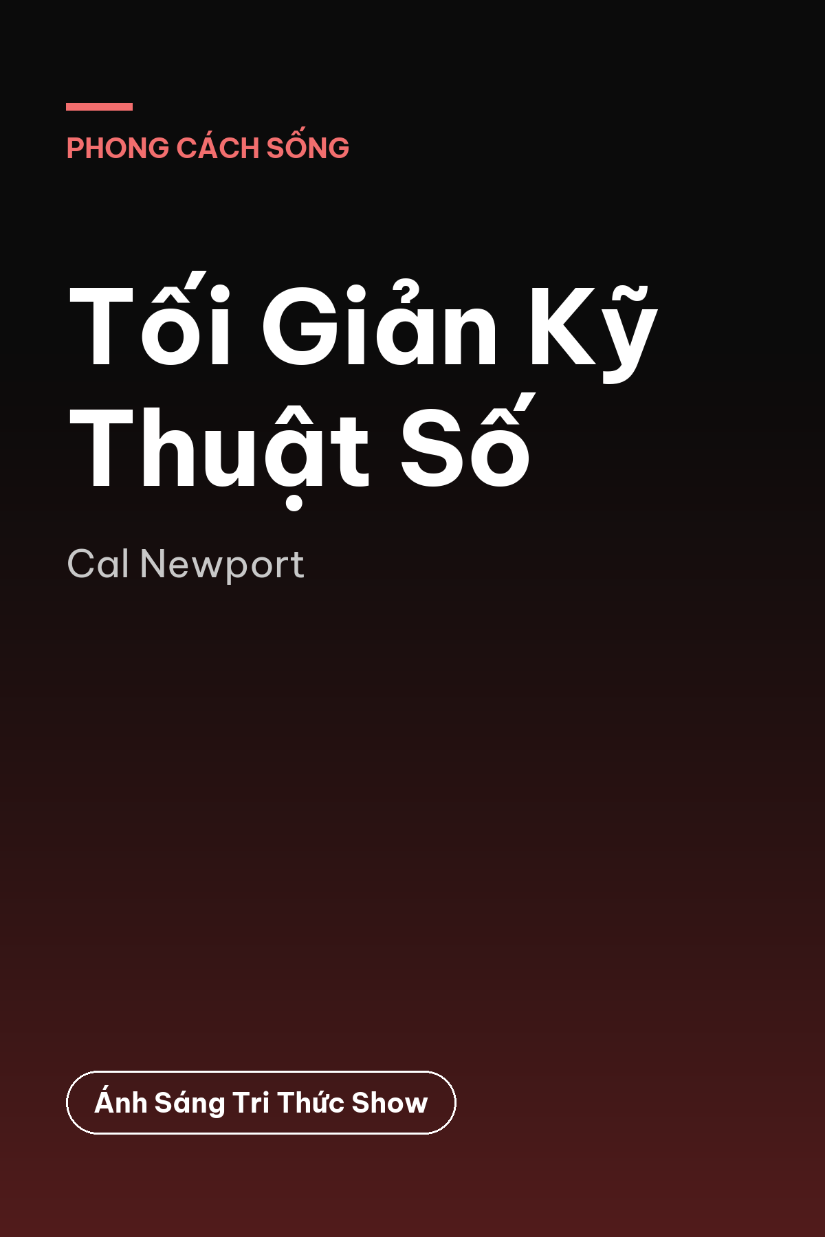 Tối Giản Kỹ Thuật Số