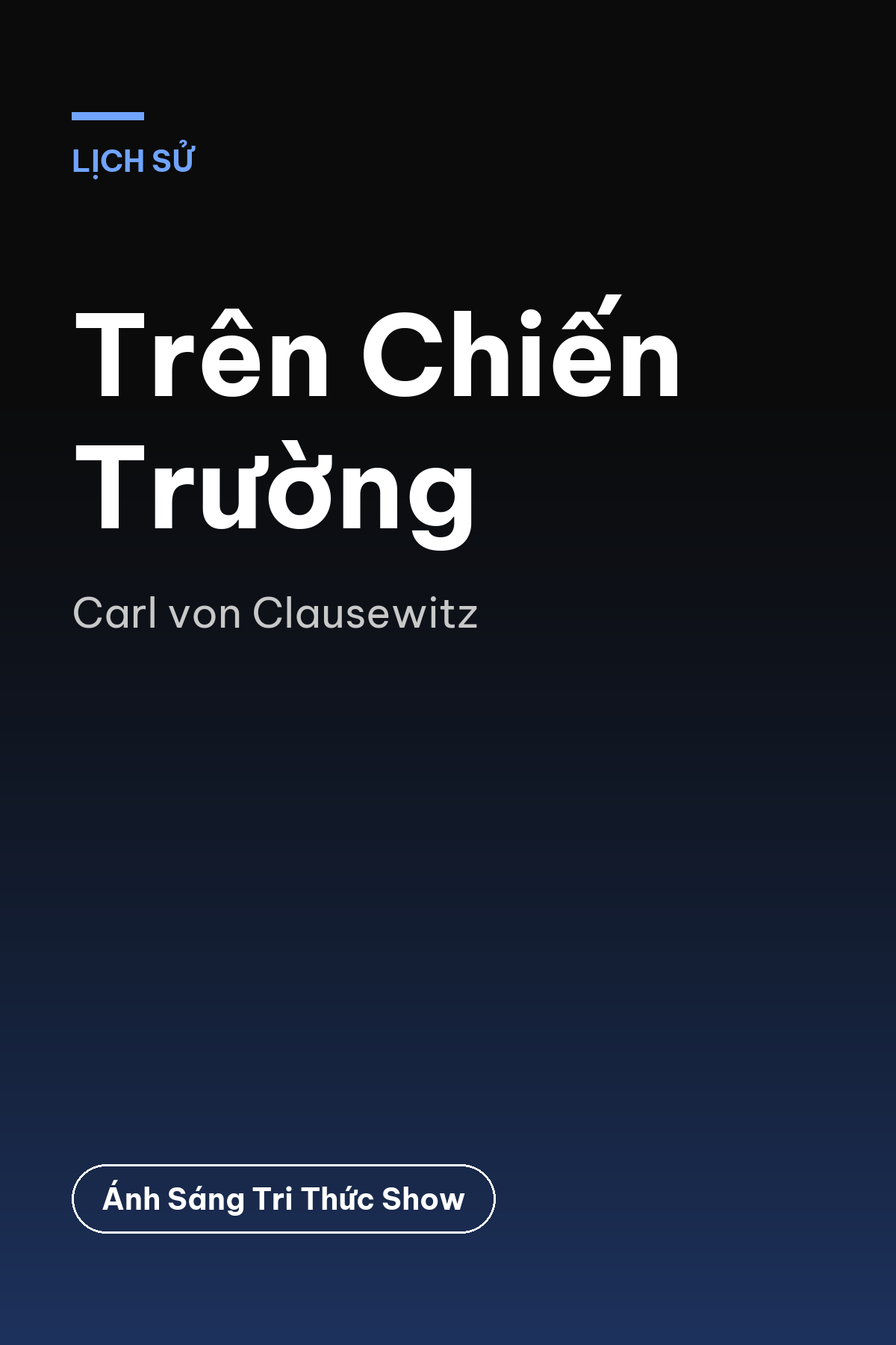 Trên Chiến Trường — podcast bình luận sách
