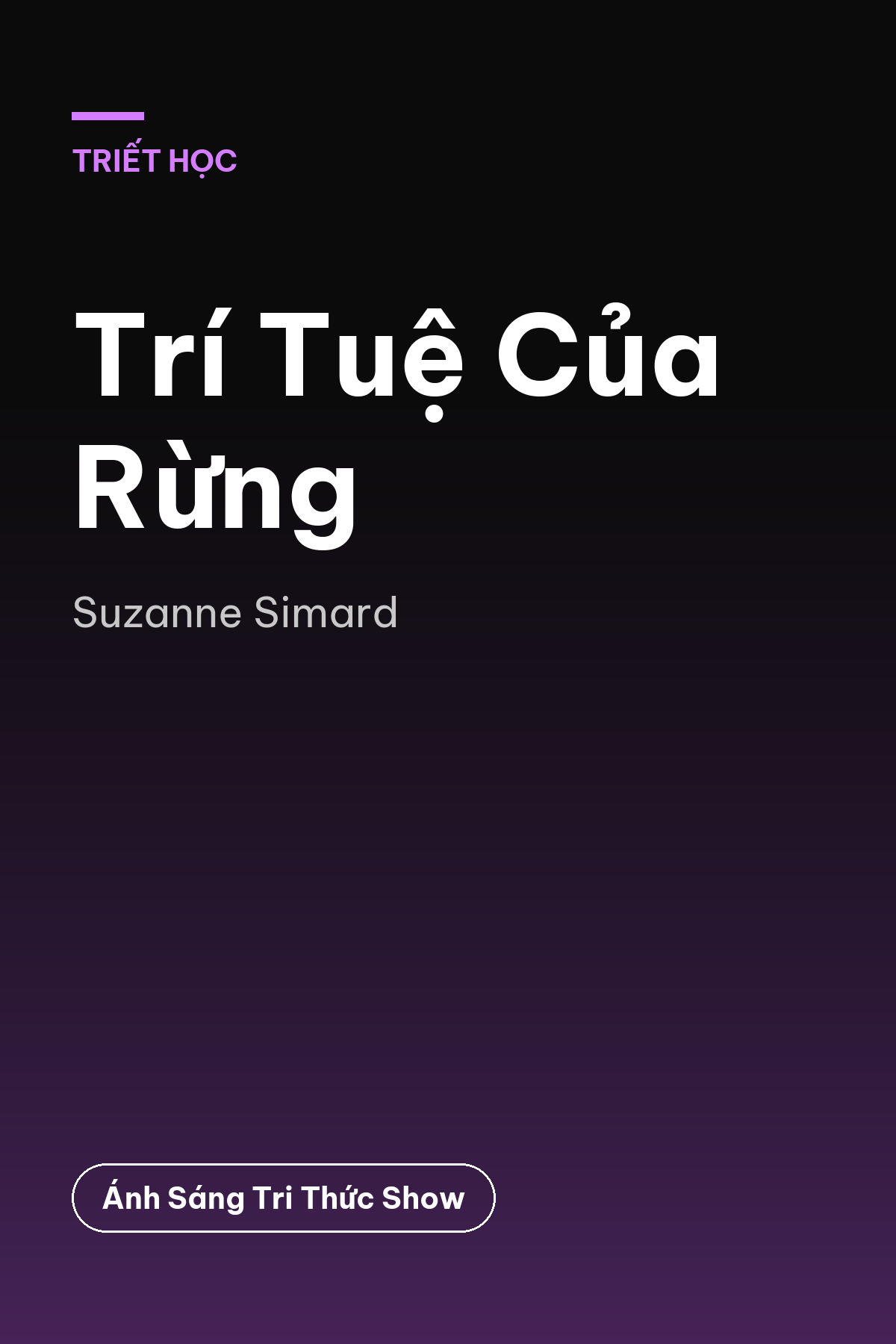 Trí Tuệ Của Rừng — podcast bình luận sách