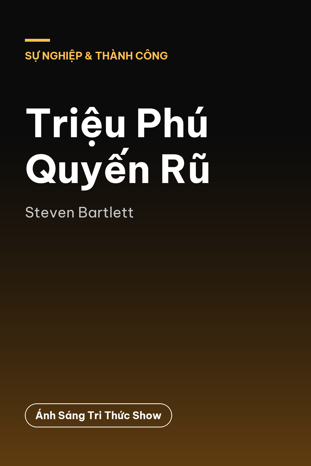 Triệu Phú Quyến Rũ — podcast bình luận sách