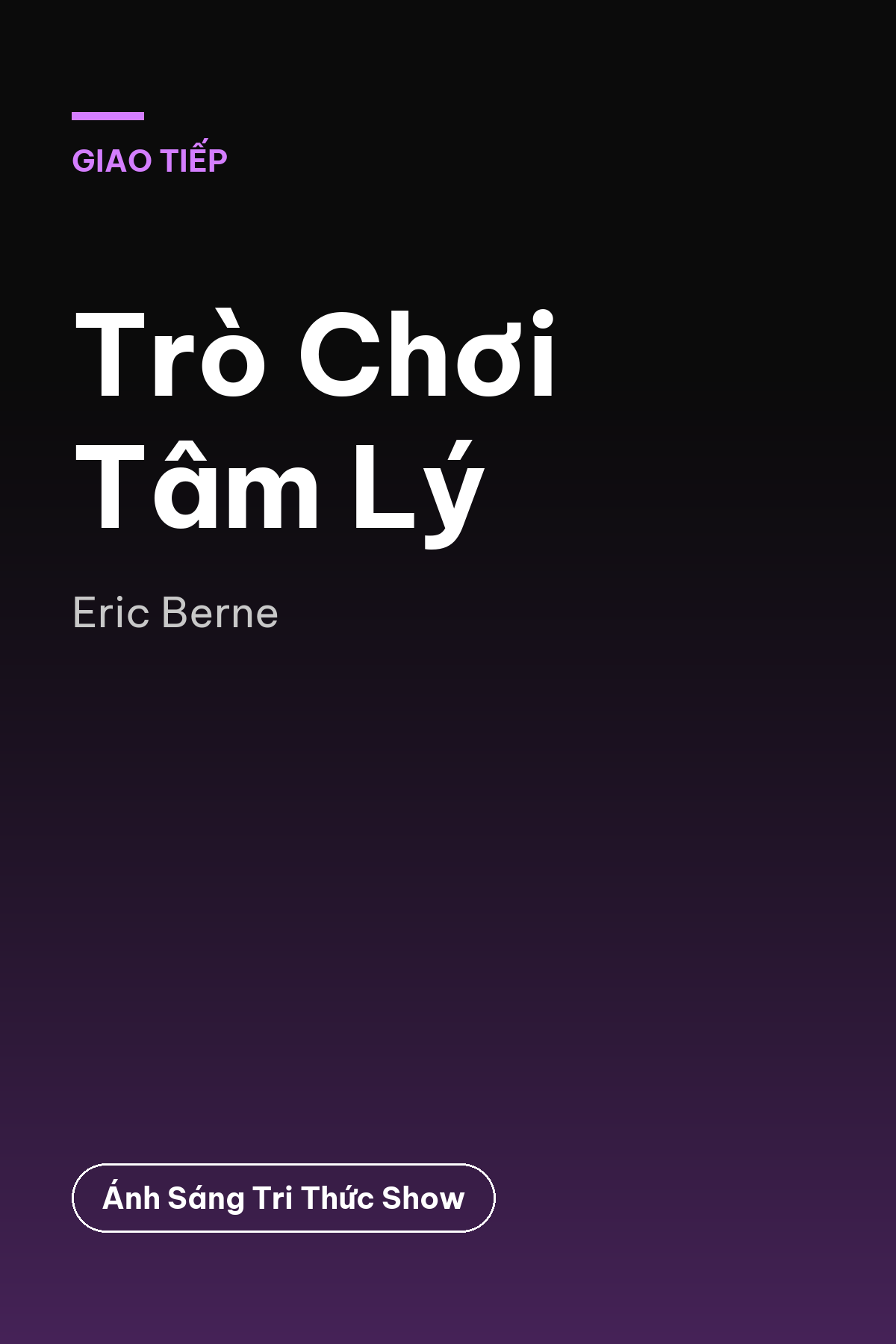 Trò Chơi Tâm Lý — podcast bình luận sách