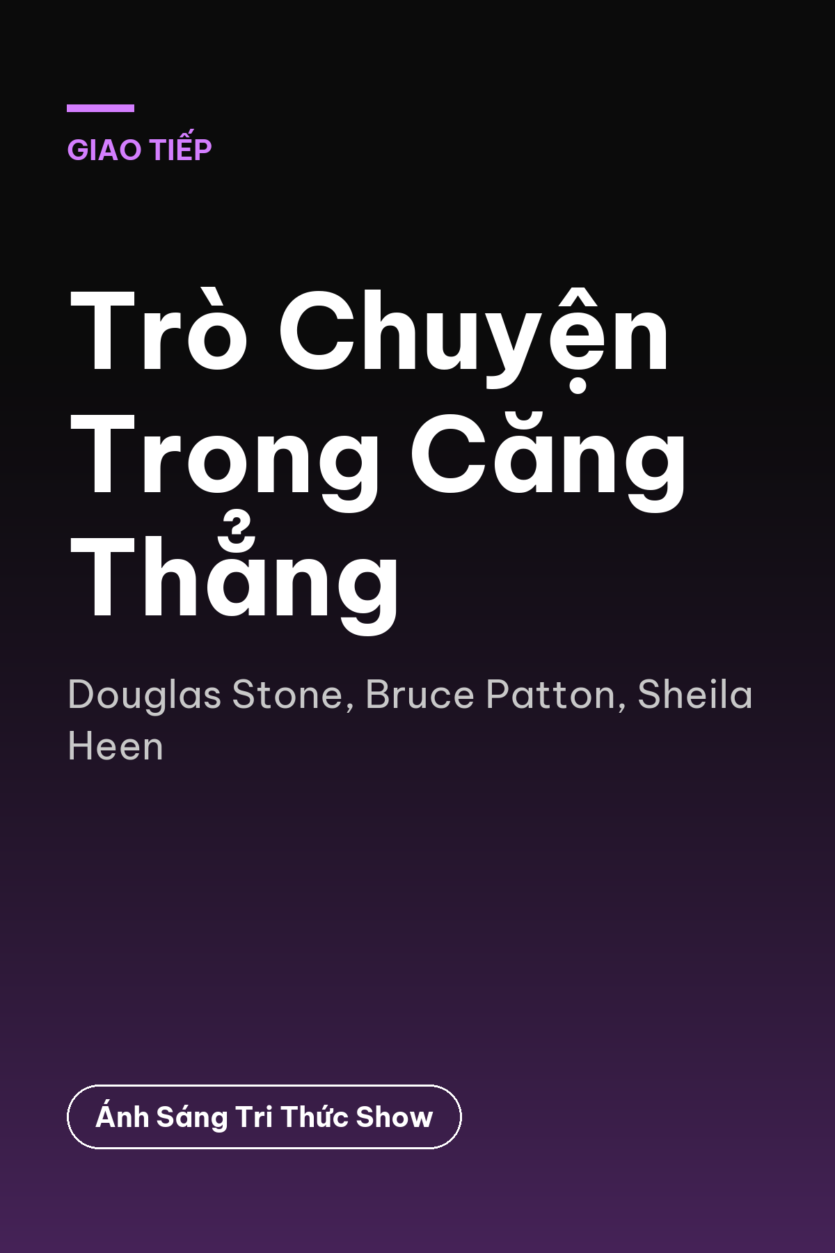 Trò Chuyện Trong Căng Thẳng — podcast bình luận sách
