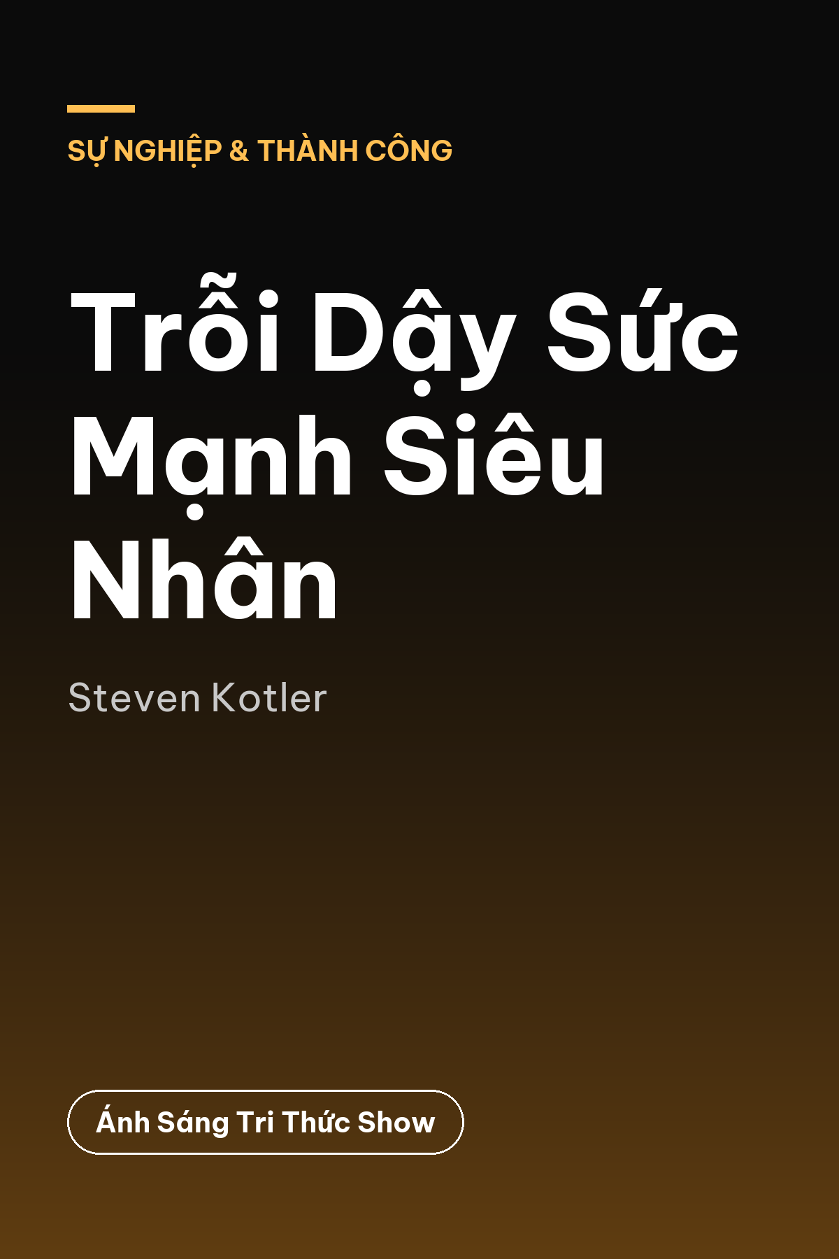 Trỗi Dậy Sức Mạnh Siêu Nhân — podcast bình luận sách