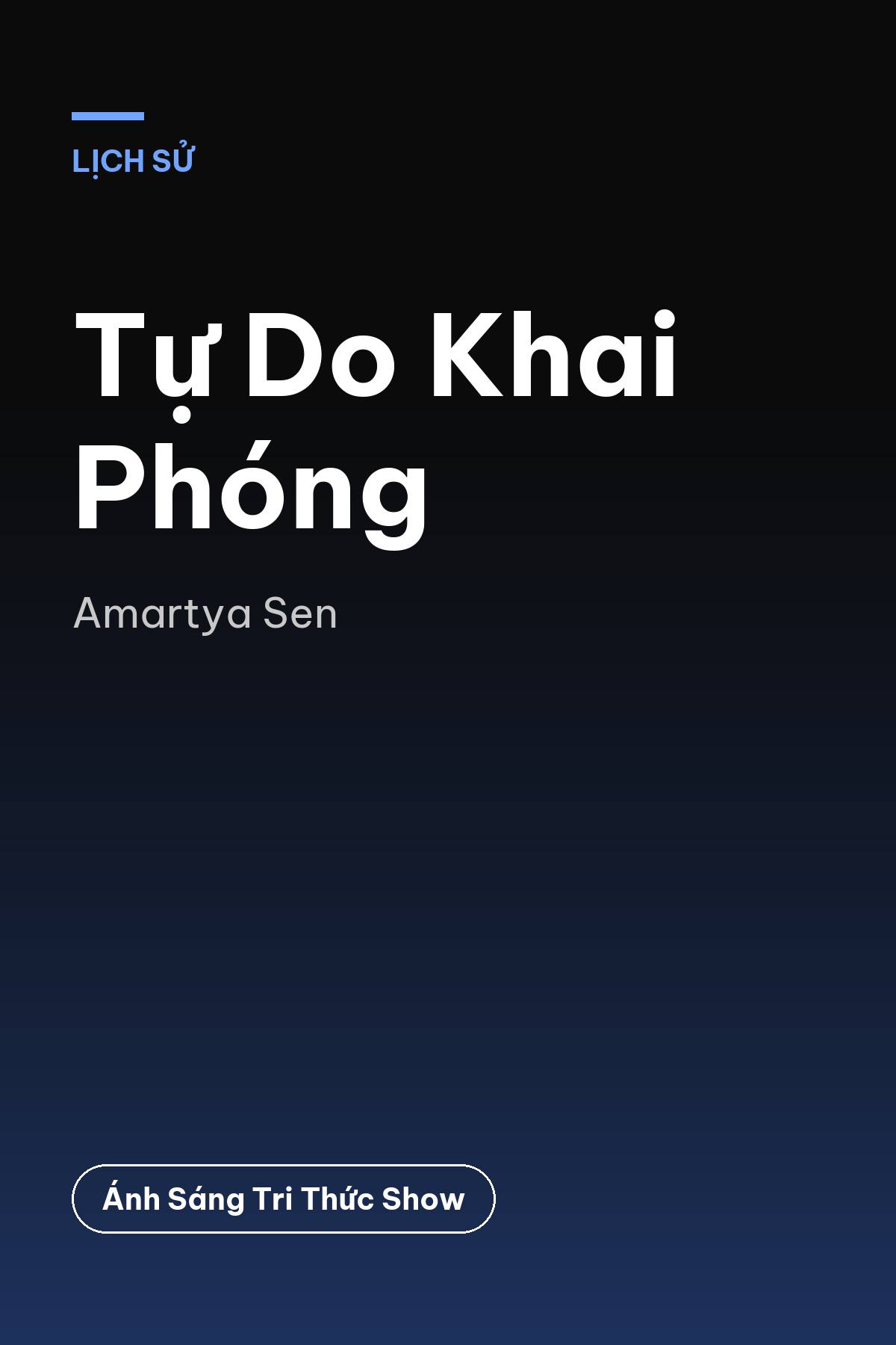 Tự Do Khai Phóng — podcast bình luận sách