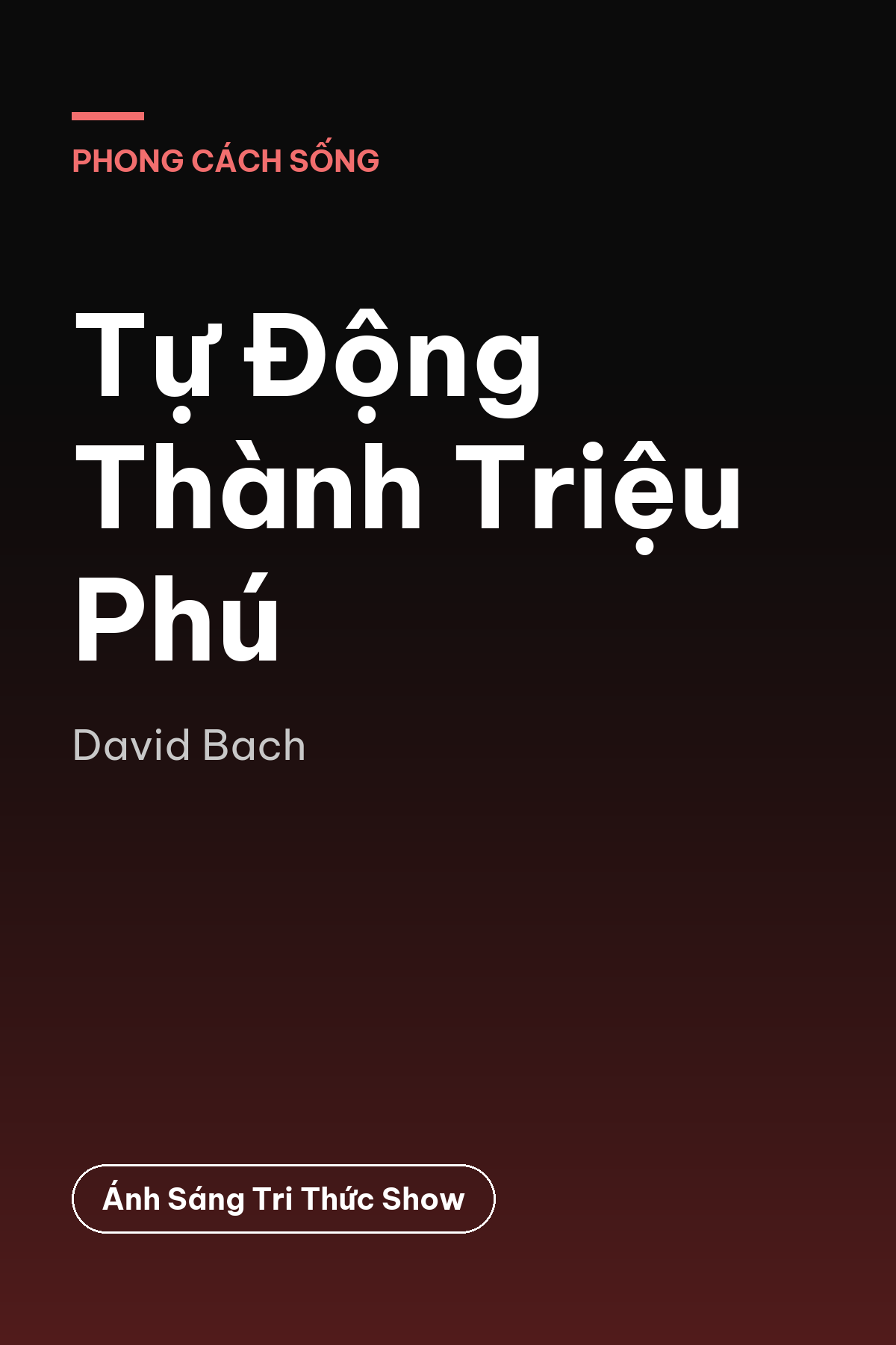 Tự Động Thành Triệu Phú — podcast bình luận sách
