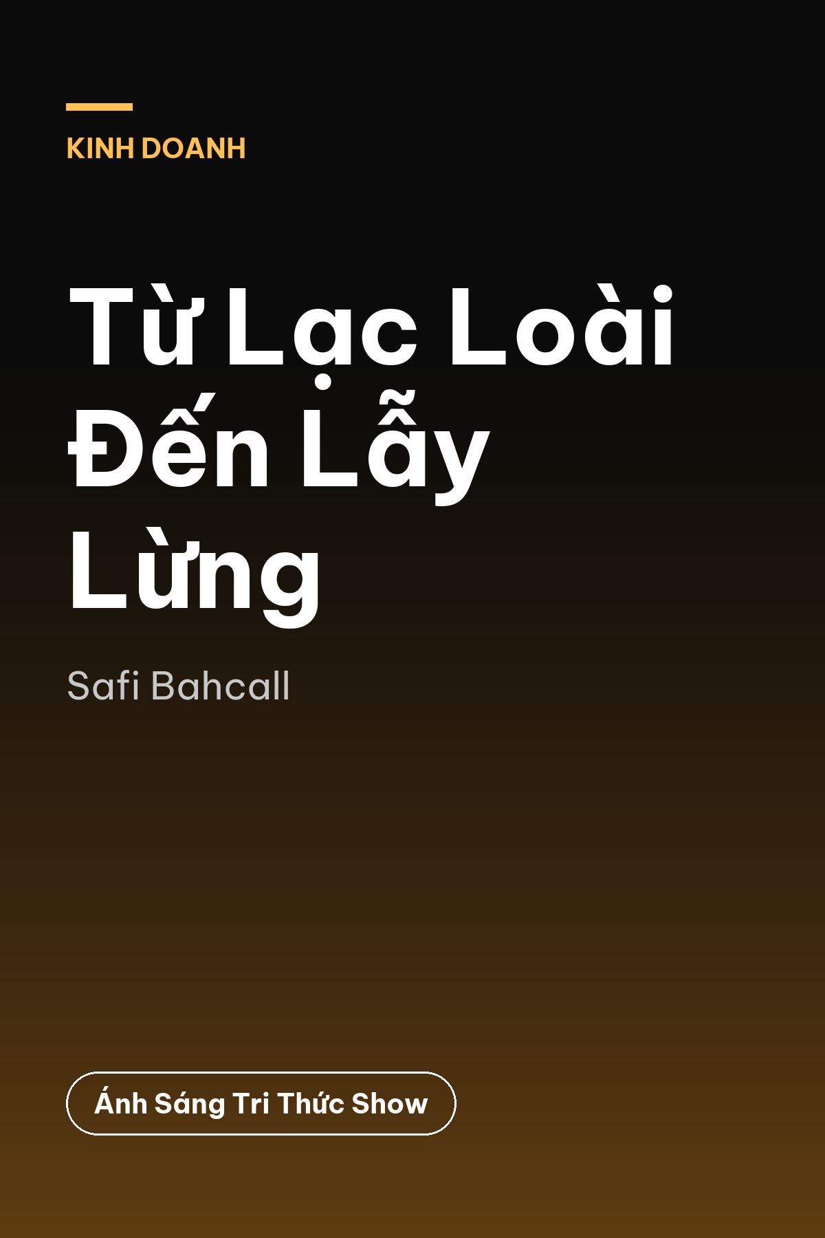 Từ Lạc Loài Đến Lẫy Lừng — podcast bình luận sách