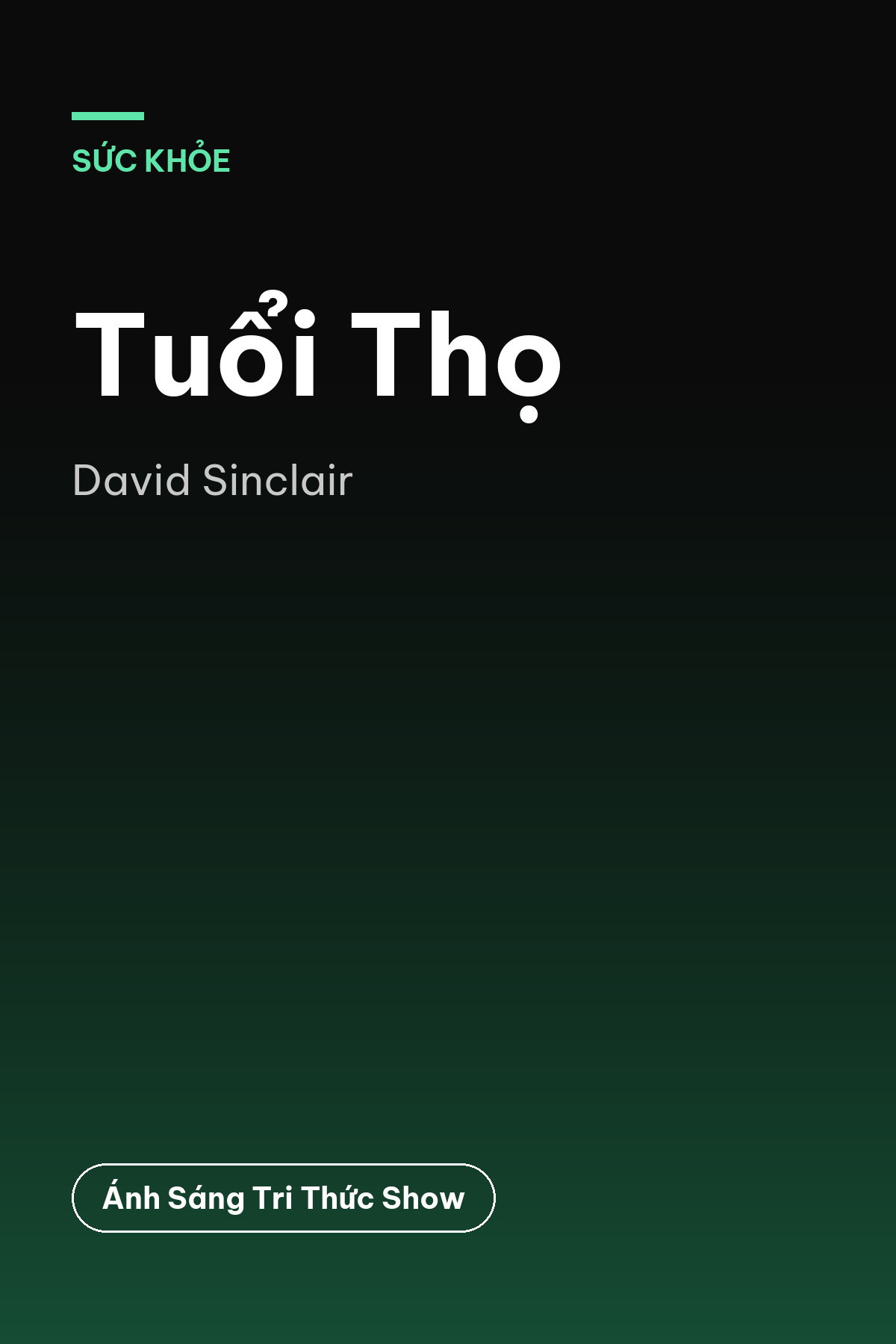 Tuổi Thọ — podcast bình luận sách
