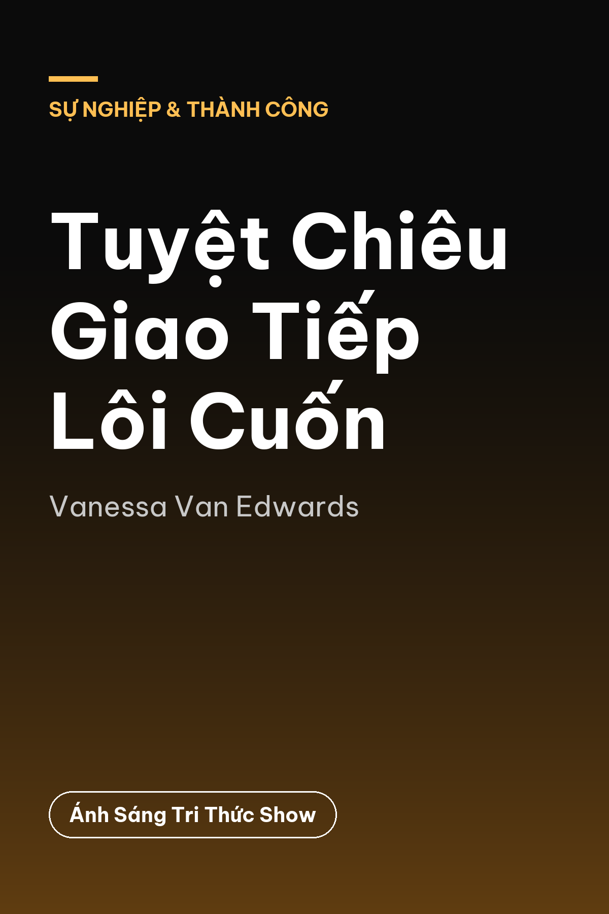 Tuyệt Chiêu Giao Tiếp Lôi Cuốn — podcast bình luận sách