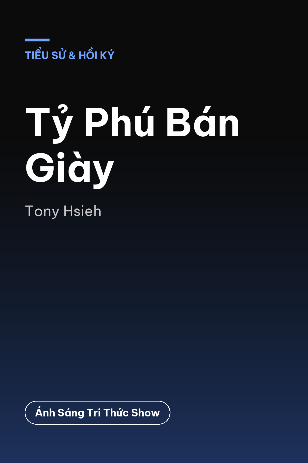 Tỷ Phú Bán Giày — podcast bình luận sách