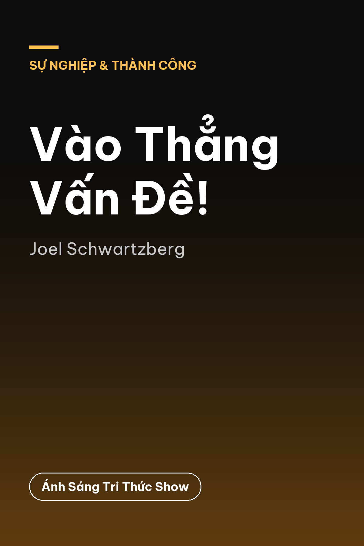Vào Thẳng Vấn Đề! — podcast bình luận sách