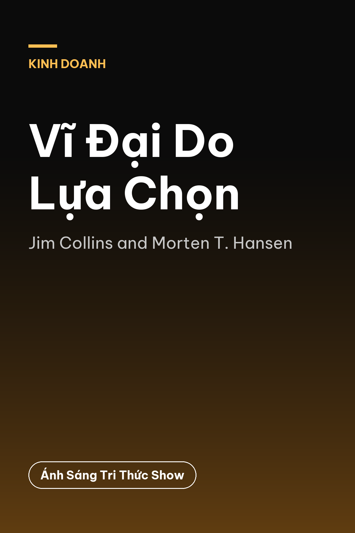 Vĩ Đại Do Lựa Chọn — podcast bình luận sách