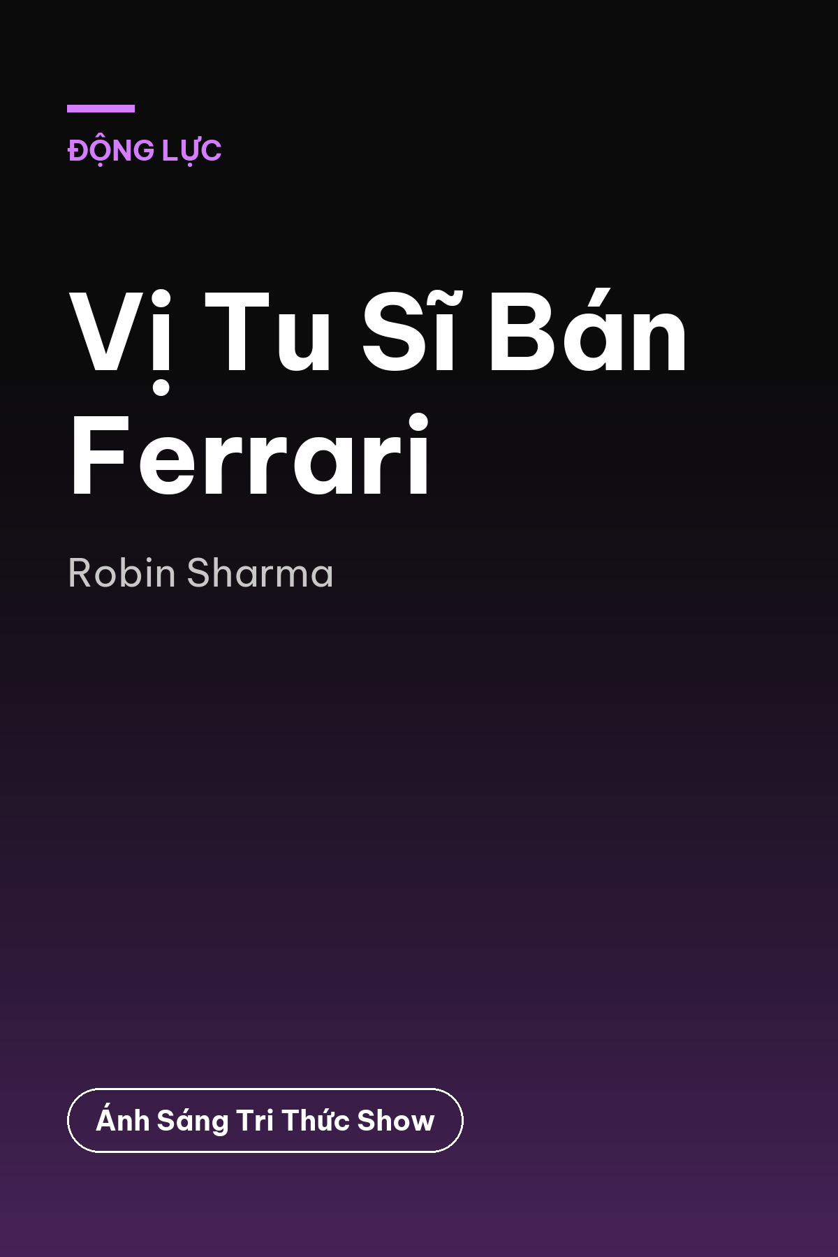 Vị Tu Sĩ Bán Ferrari — podcast bình luận sách
