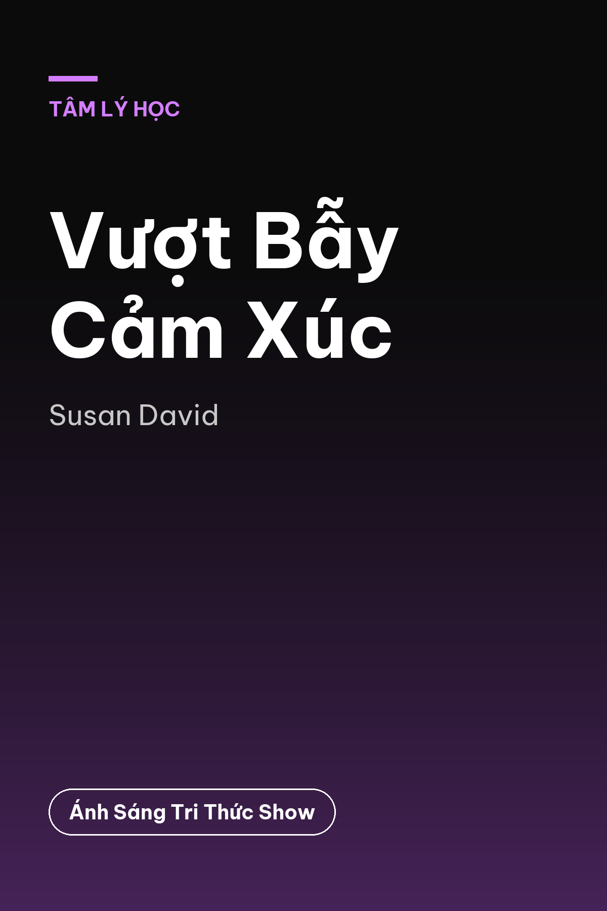 Vượt Bẫy Cảm Xúc — podcast bình luận sách