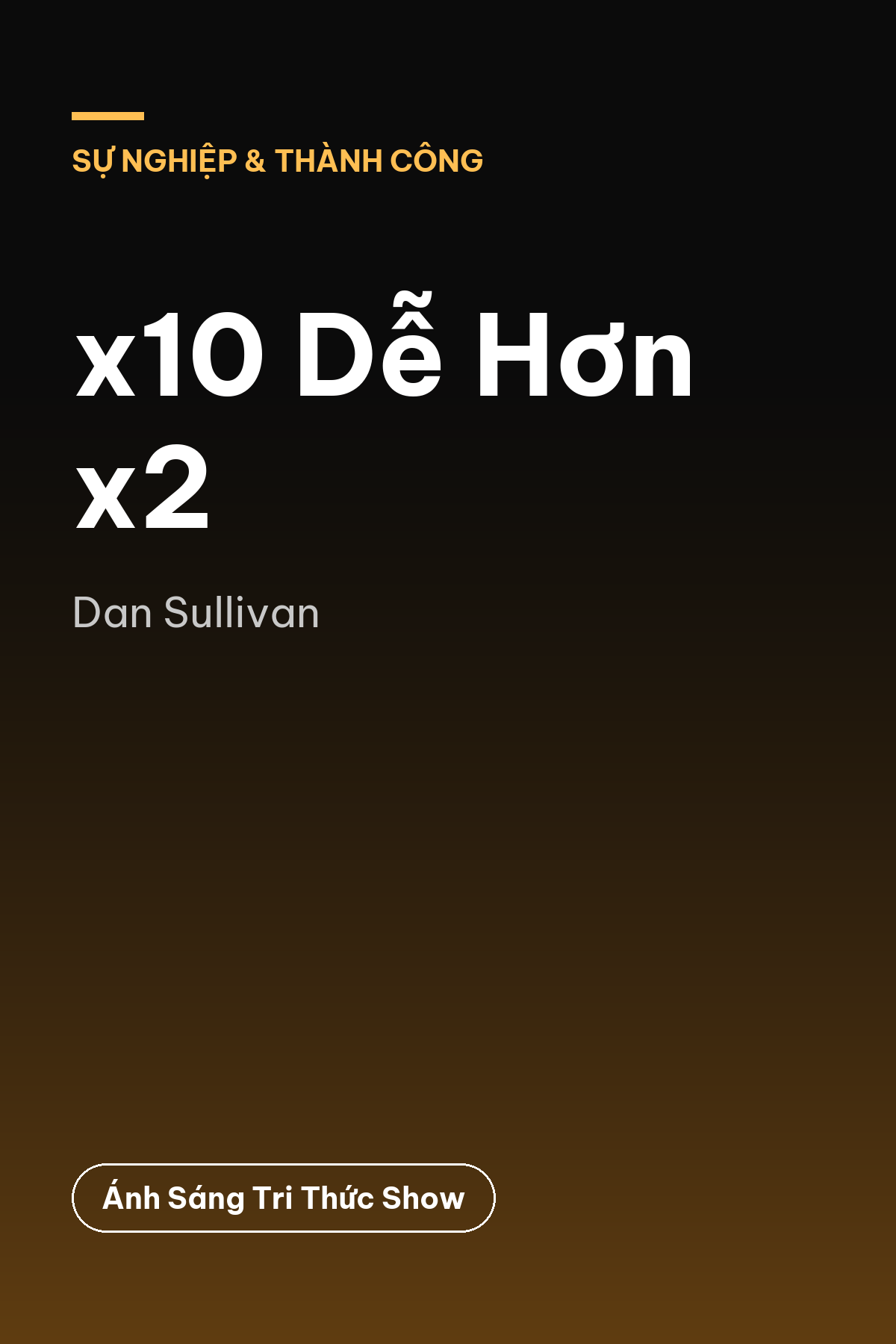x10 Dễ Hơn x2 — podcast bình luận sách