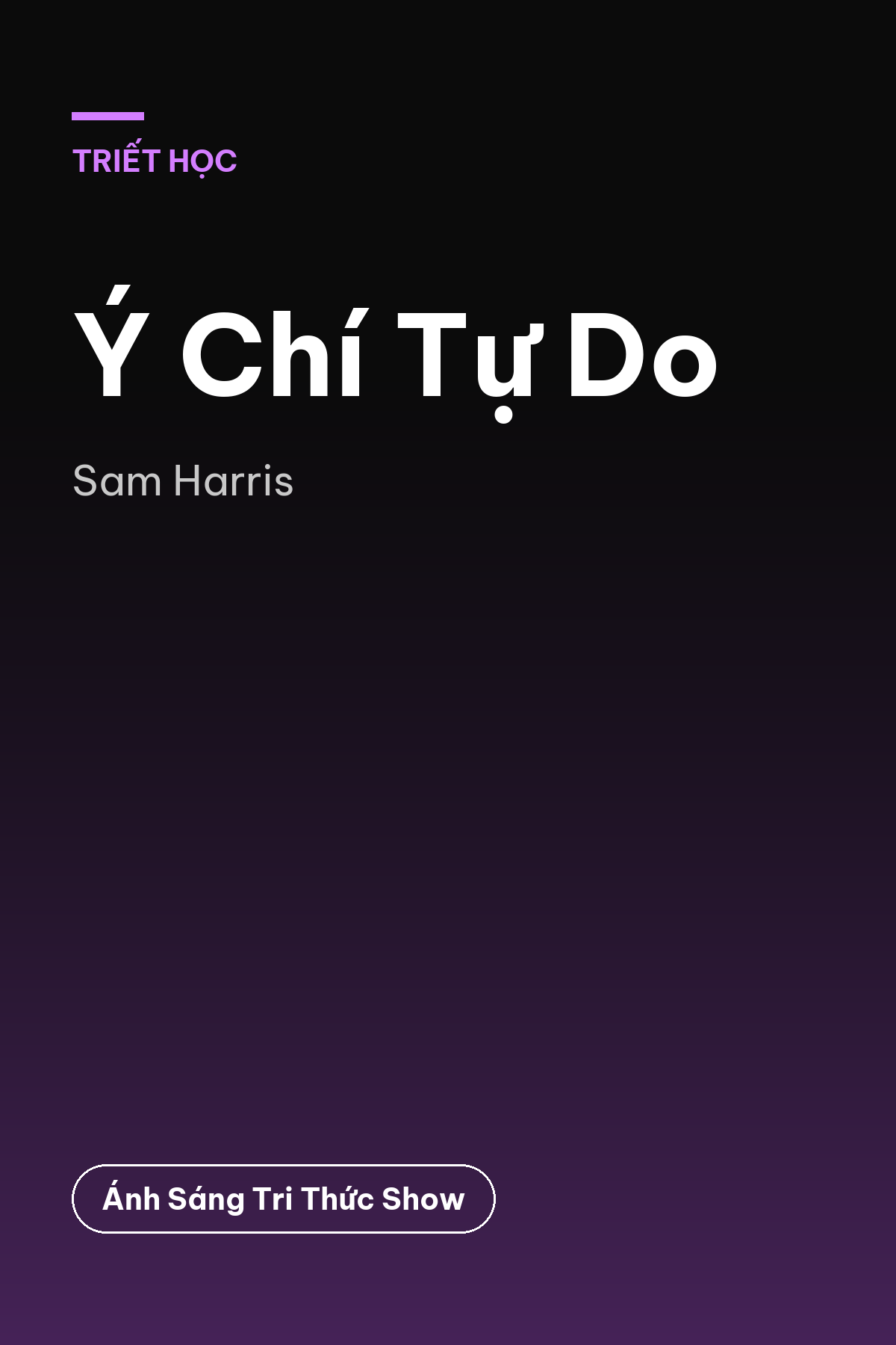 Ý Chí Tự Do — podcast bình luận sách