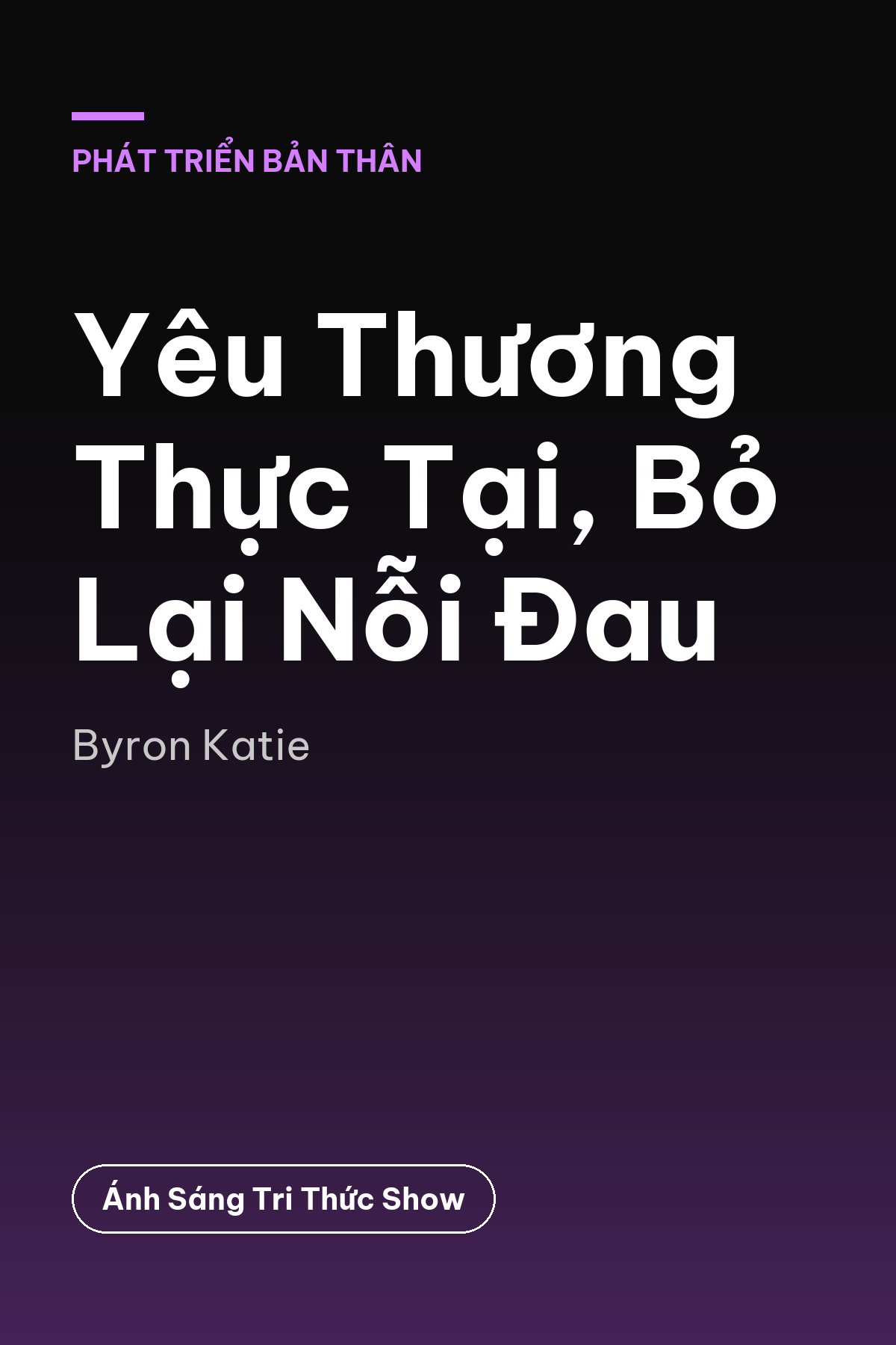 Yêu Thương Thực Tại, Bỏ Lại Nỗi Đau